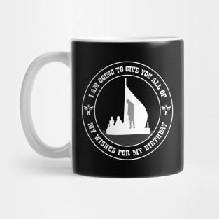 Peanut Butter Falcon - I am going to give you all of my wishes for my birthday Mug